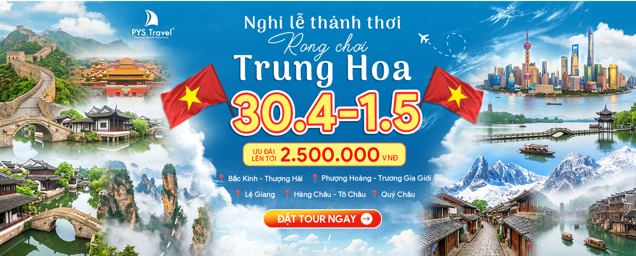 Tour Trung Quốc dịp lễ 30/4