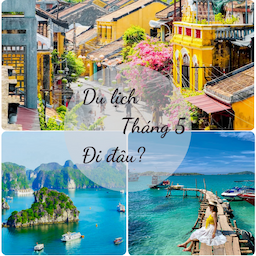 Top 10 địa điểm du lịch tháng 5 cho công ty rực rỡ