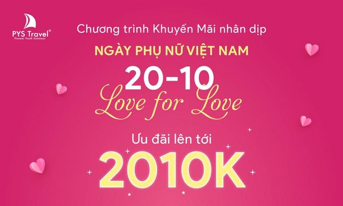 Khuyến mãi 20-10 dành tặng phái đẹp những hành trình yêu thương