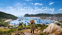 Tour Vĩnh Hy Bình Hưng - Hành trình khám phá biển đảo đáng thử trong đời