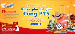 Khuyến mãi Tour Du lịch dịp lễ 2/9 cùng PYS Travel - Ưu đãi cực sâu, quà tặng hấp dẫn