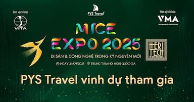 PYS Travel tham gia Vietnam MICE Expo 2025 - Sự kiện MICE lớn nhất năm tại Hà Nội