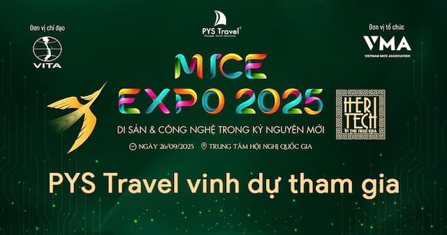 PYS Travel tham gia Vietnam MICE Expo 2025 - Sự kiện MICE lớn nhất năm tại Hà Nội