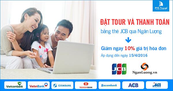 PYS Travel giảm 10% hóa đơn khi thanh toán tour bằng thẻ JCB qua Ngân lượng