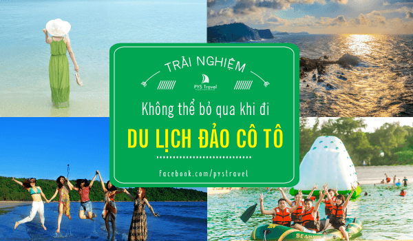 8 trải nghiệm không thể bỏ qua khi đi du lịch đảo Cô Tô 2019