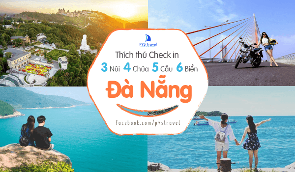 Thích thú Check in 3 núi, 4 chùa, 5 cầu, 6 biển ở Đà Nẵng