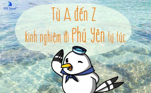 Từ A đến Z kinh nghiệm đi Phú Yên tự túc