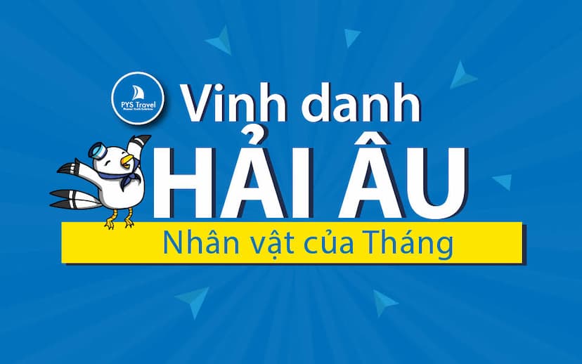 Phát động chương trình 'Vinh danh Hải Âu' - Nhân vật của tháng tại PYS Travel