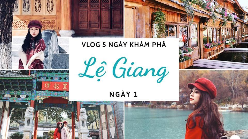 Review chi tiết Lijang - Lệ Giang 6 ngày 5 đêm - Chuyến đi tuổi trẻ