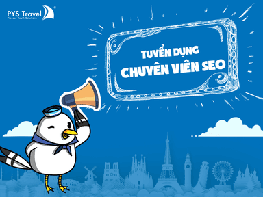 PYS Travel tuyển dụng nhân viên SEO Marketing