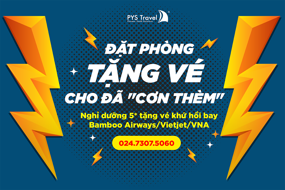 "Đặt phòng tặng vé - Cho đã cơn thèm": Nghỉ dưỡng 5* tặng vé máy bay khứ hồi