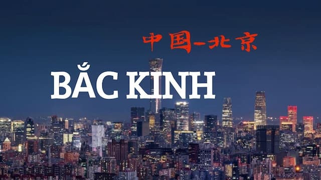 Du lịch Bắc Kinh Trung Quôc để khám phá thủ đô lớn nhất thế giới