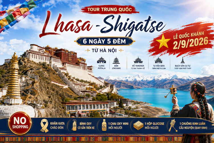 Tour Trung Quốc: Tây Tạng - Lhasa - Shigatse 6 ngày 5 đêm từ Hà Nội (No Shopping) - Quốc Khánh 2/9/2026
