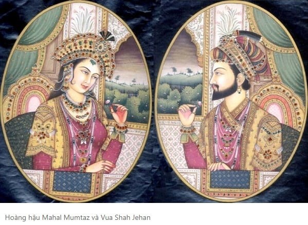 hoàng hậu mahal Mumtaz và vua Shah Jehan